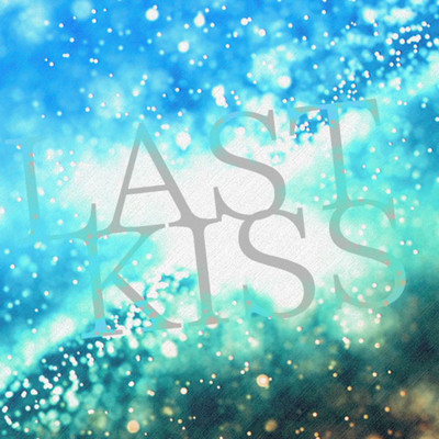 LAST KISSのジャケット写真