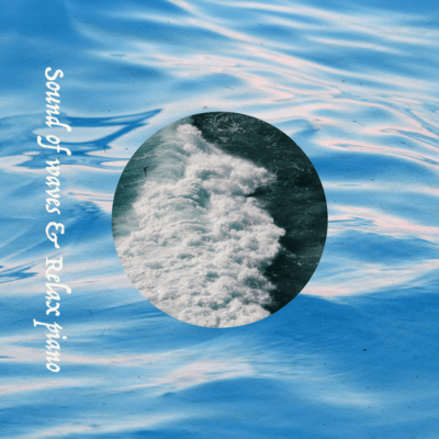 Sound of waves & Relax piano Front Cover