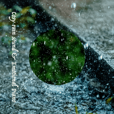 Cosy rain sound & Emotional Piano Front Cover