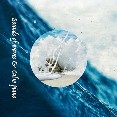 Sounds of waves & Calm piano Front Cover