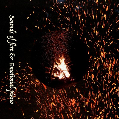 Sounds of fire & Emotional piano Front Cover