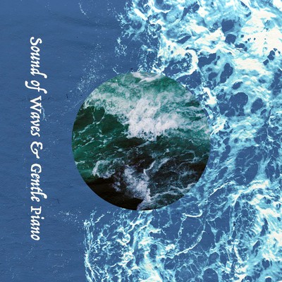 Sound of Waves & Gentle Piano Front Cover