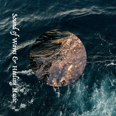 Sound of Waves & Healing Music Front Cover