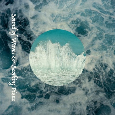 Sound of Waves & Soothing Piano Front Cover