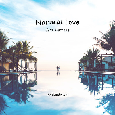 Normal Love feat. MIRI.Hのジャケット写真