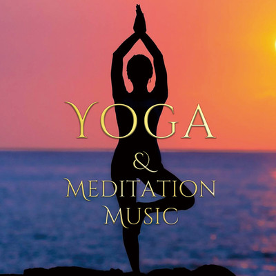 Yoga & Meditation Music -Stress -relieving Music Music That Relieves Your Stress- Front Cover