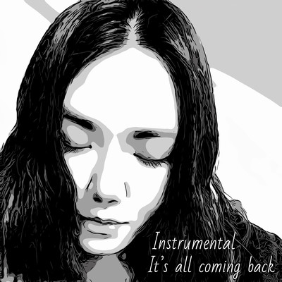 It's All Coming Back (Instrumental)のジャケット写真