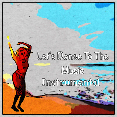 Let's Dance To The Music (Instrumental) Front Cover