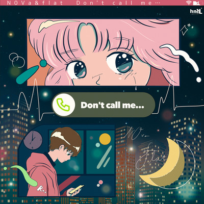 Don't call me… (feat. flat)のジャケット写真