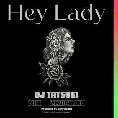 Hey Lady (feat. MUD & ZENDAMAN) Front Cover