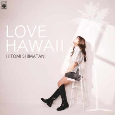 LOVE HAWAIIのジャケット写真