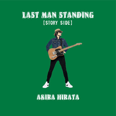 LAST MAN STANDING -STORY SAIDE-のジャケット写真