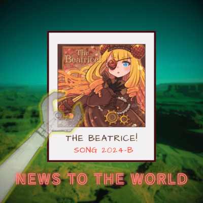 News To The World - The Beatrice! Song 2024-Bのジャケット写真