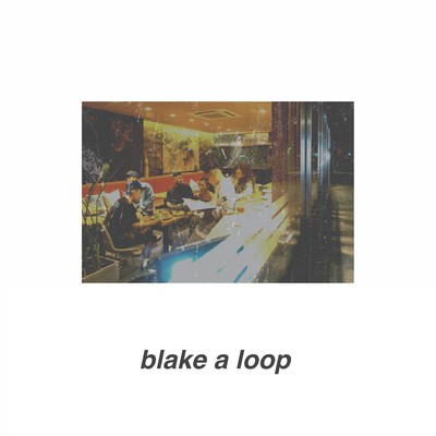 blake a loop (feat. WNC) Front Cover