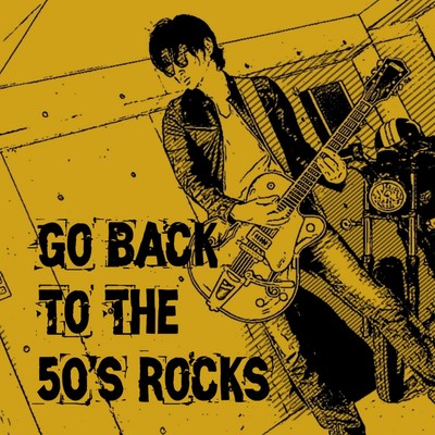 Go Back to The 50's Rocks Front Cover