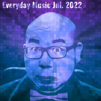 Everyday Music Jul. 2022のジャケット写真