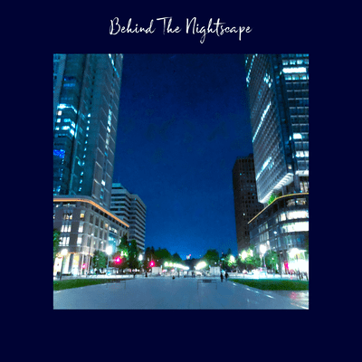 Behind The Nightscape Front Cover