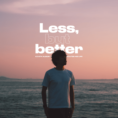 Less, but betterのジャケット写真