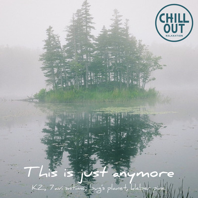 This is just anymore (feat. kleber pine, bug's planet & 7avi sntime)のジャケット写真