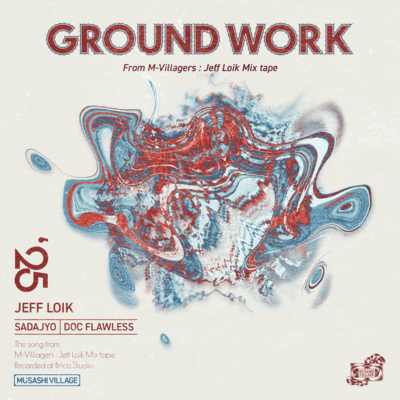Ground Work (feat. Sadajyo & doc flawless) Front Cover
