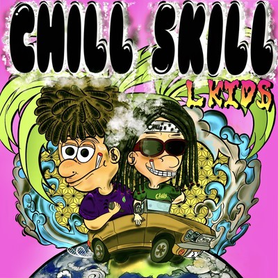 CHILL SKILLのジャケット写真