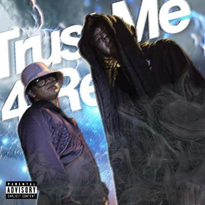Trust Me 4 Realのジャケット写真