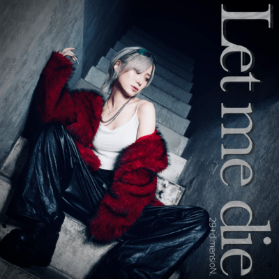 Let me dieのジャケット写真