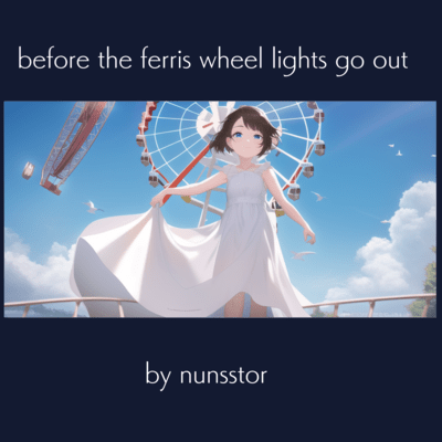 before the ferris wheel lights go outのジャケット写真