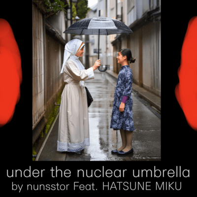Under the Nuclear Umbrella (feat. 初音ミク)のジャケット写真