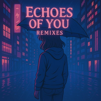 Echoes of you Remixes Front Cover
