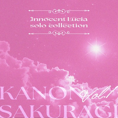 Innocent Lucia solo collection vol.1 (Kanon Sakuragi ver.) Front Cover