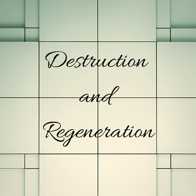 Destruction and Regeneration Front Cover