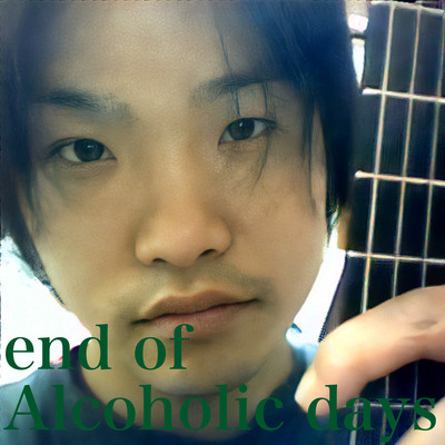 end of Alcoholic days Front Cover