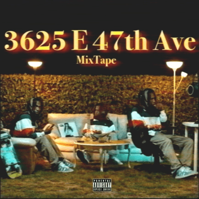 3625 E 47th Ave (MixTape) Front Cover