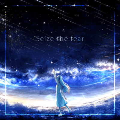 Seize the fear (feat. IA) Front Cover