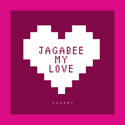 Jagabee My Love"JAGA RECORDS mix" Front Cover