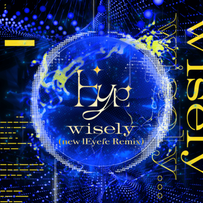 Wisely (new lEyefe Remix)のジャケット写真