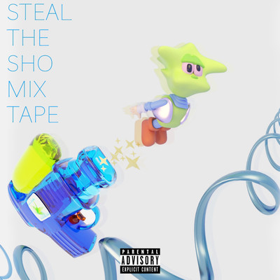 Steal The Sho Mix Tape Front Cover