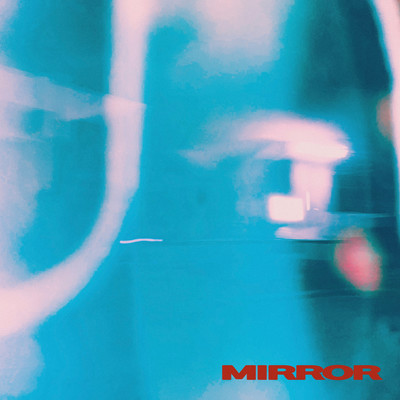 MIRRORのジャケット写真