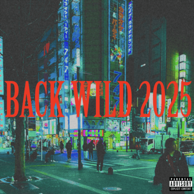 Back Wild 2025のジャケット写真
