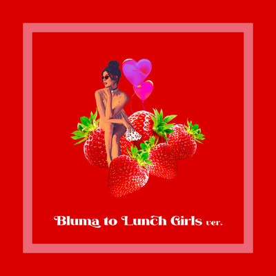 Bluma to Lunch (Girls ver.) Front Cover