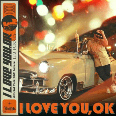 I LOVE YOU, OK (TalkBox Cover) Front Cover