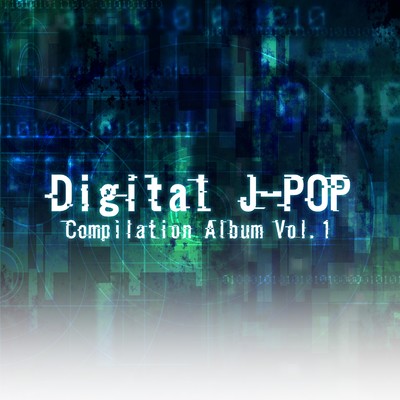 Digital J-POP Compilation Album Vol.1のジャケット写真