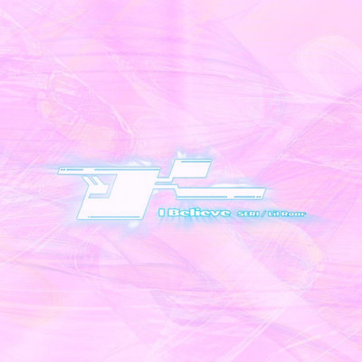I Belive (feat. Lil Roar) Front Cover