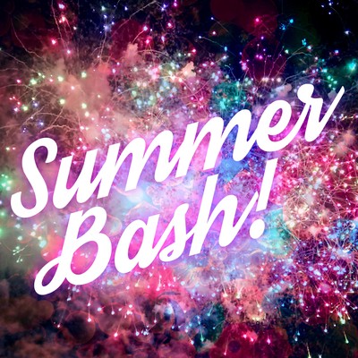 Summer Bash!のジャケット写真
