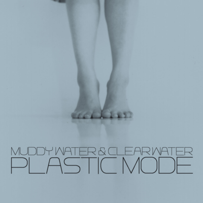 MUDDY WATER & CLEAR WATER Front Cover