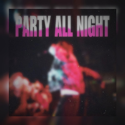 PARTY ALL NIGHTのジャケット写真