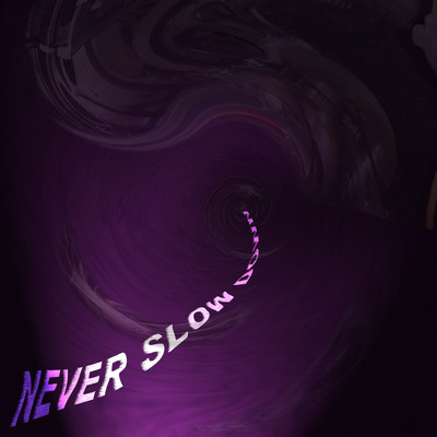 Never Slow Down (feat. Daisuke Sunami) Front Cover