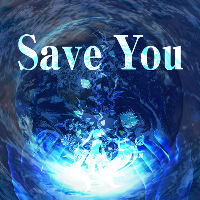 Save You (feat. HATSUNE MIKU & Iggy Hama) Front Cover