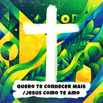 Quero Te Conhecer Mais / Jesus Como Te Amo Front Cover